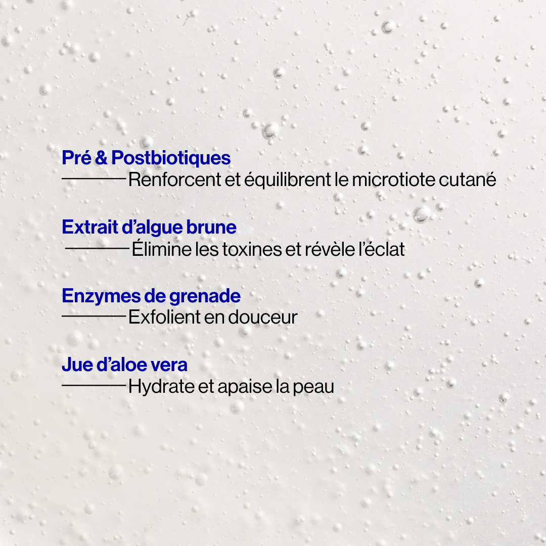 Gel nettoyant exfoliant probiotique